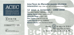 Tarjeta d’invitaci&oacute;n a la presentaci&oacute;n de InterTarot de Marsella,  con motivo de la cual se ha ampliado la presente exposici&oacute;n virtual hasta abril de 2008, 12&ordm; aniversario de Interm&iacute;nims de navegaci&oacute; po&egrave;tica. El acto p&uacute;blico, celebrado en el Ateneu Barcelon&egrave;s (Barcelona, 16/V/2008), ha sido impulsado por Hermeneia-UOC y la Asociaci&oacute;n Colegial d’Escritores de Catalunya.